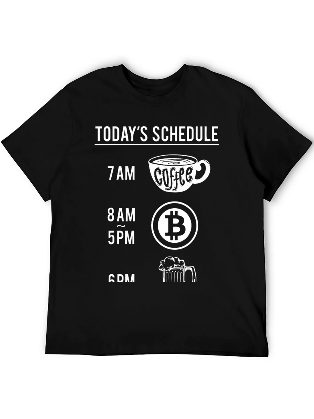 Humorous Todays Schedule T-Shirt