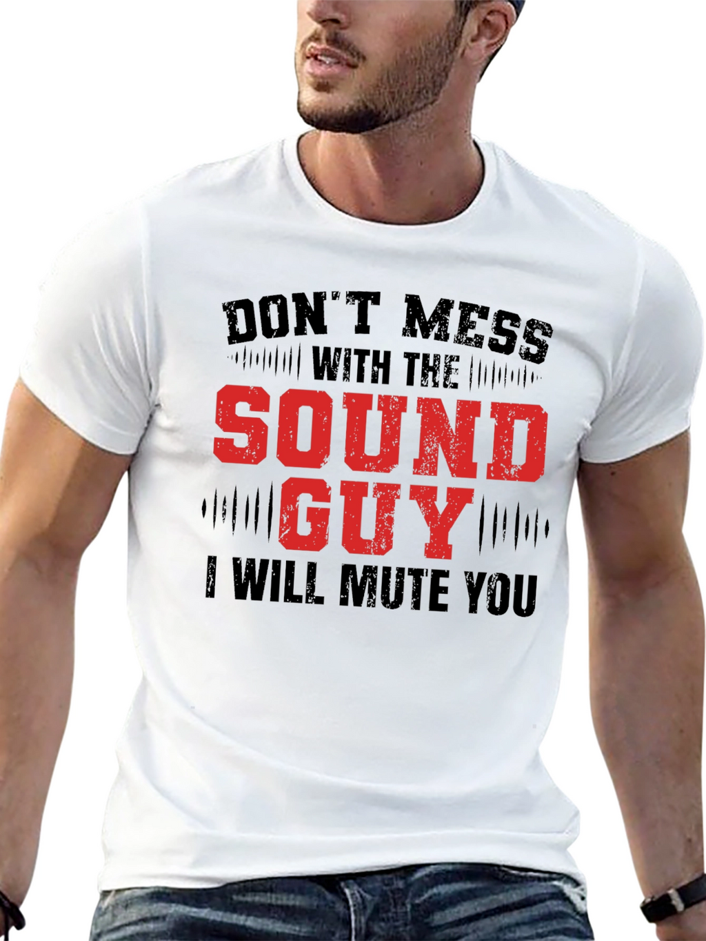 Dont Mess with the Sound Guy Graphic Tee