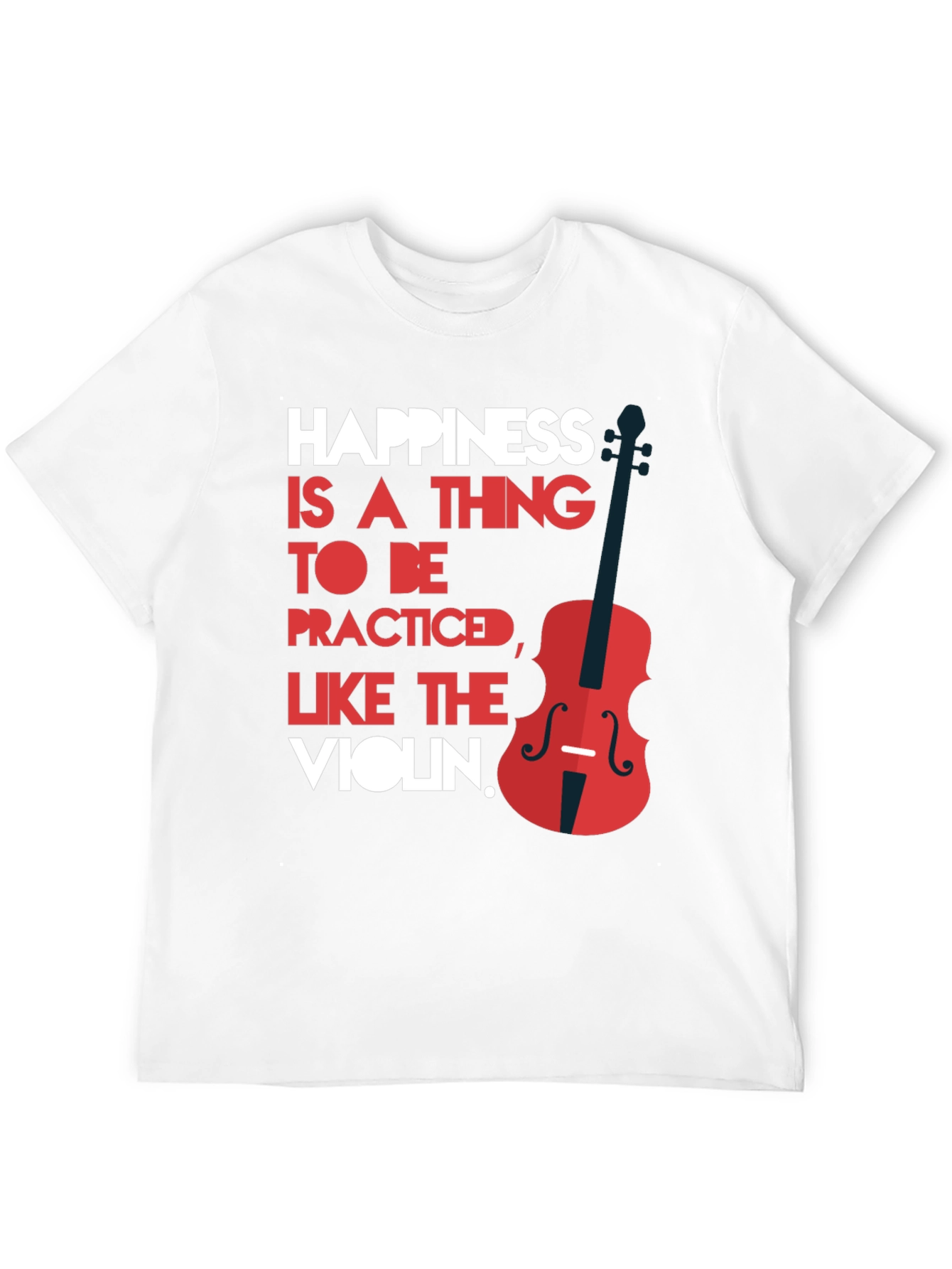 Happiness is a Thing T-Shirt