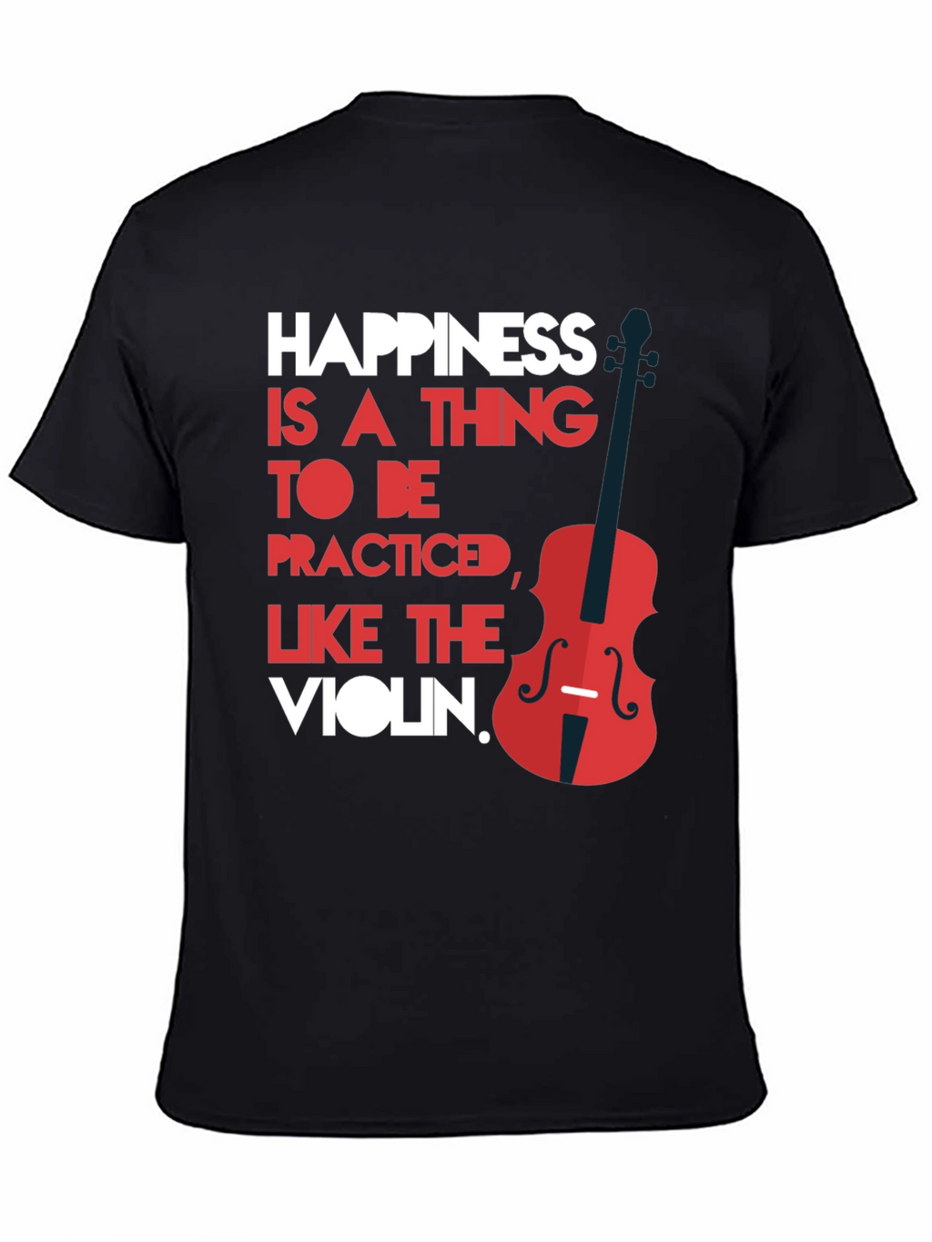 Happiness is a Thing T-Shirt
