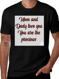 Mom and Daddy Love You Graphic T-Shirt