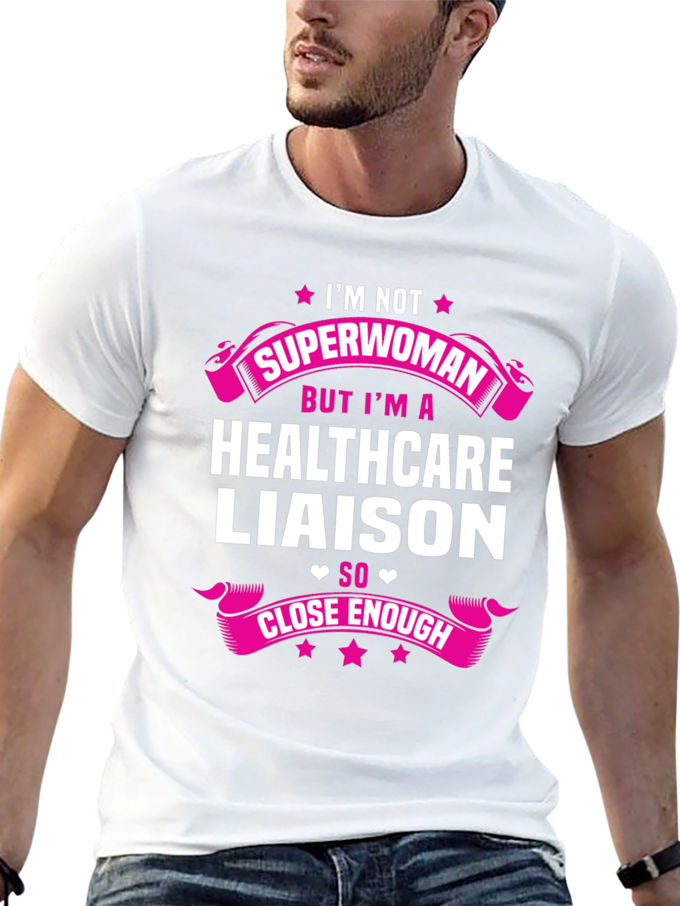 Healthcare Liaison Graphic Tee - Superwoman Close Enough