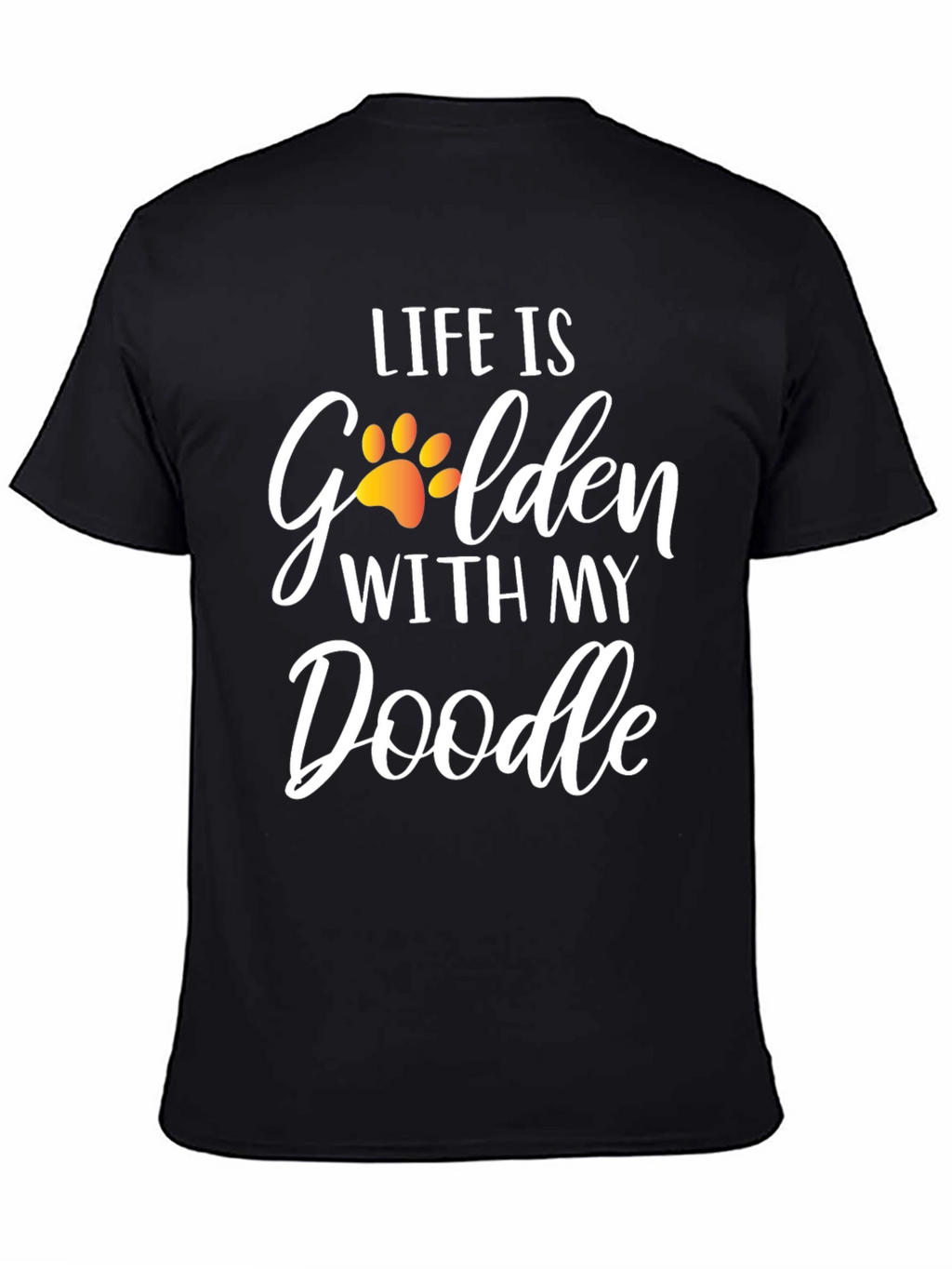 Life is Golden With My Doodle Dog T-Shirt