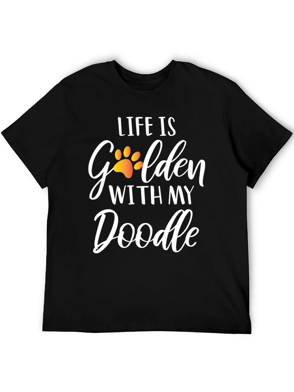 Life is Golden With My Doodle Dog T-Shirt