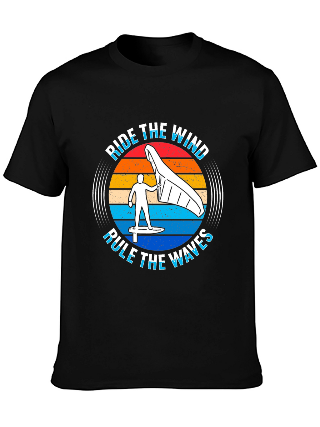 Ride the Wind Rule the Waves T-Shirt