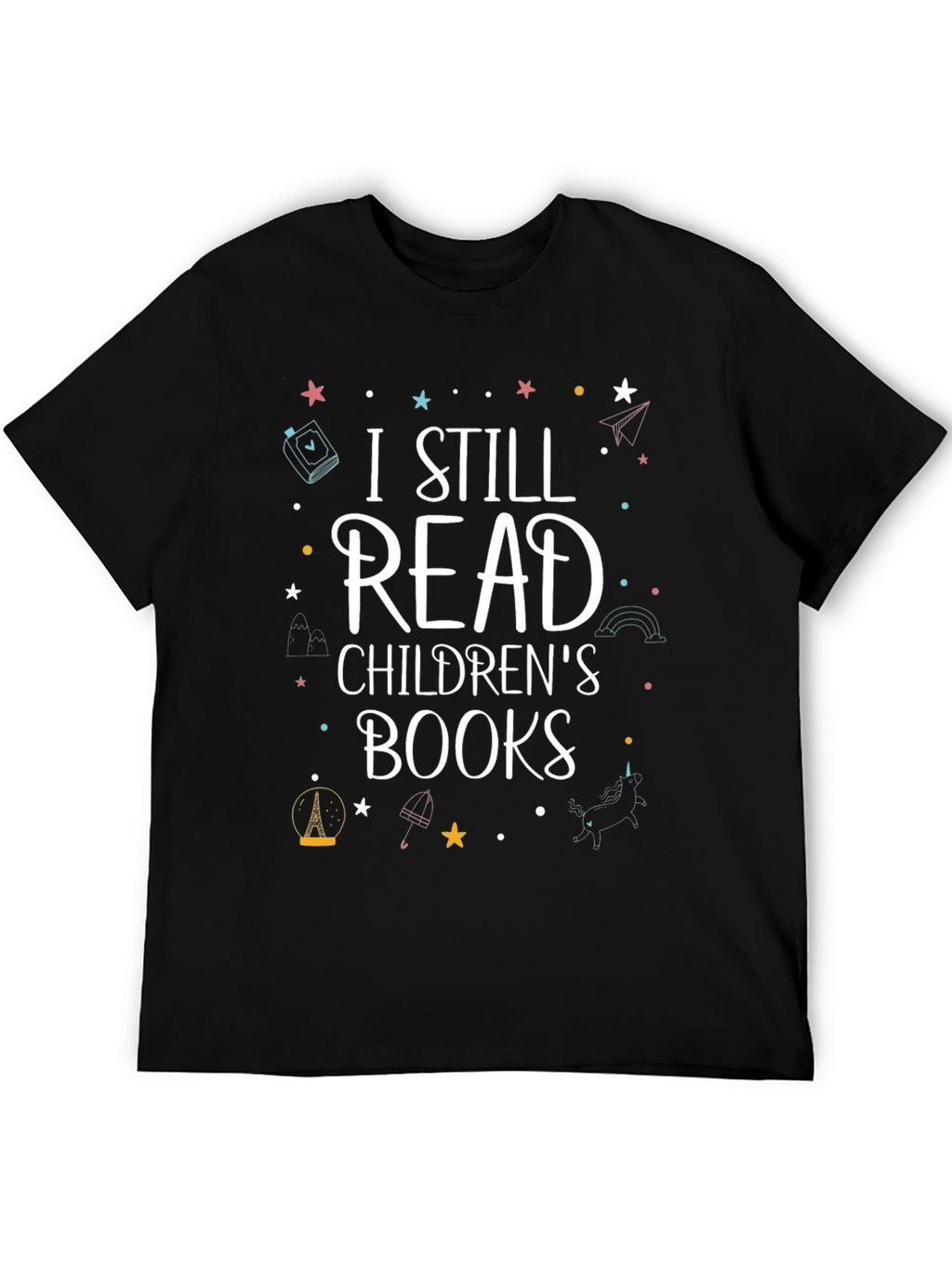 I Still Read Childrens Books T-Shirt