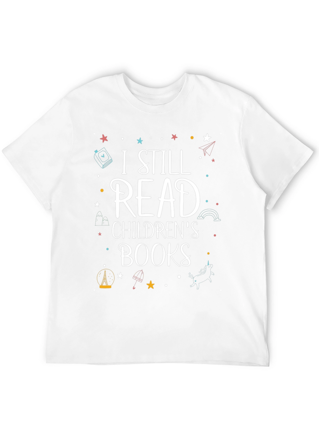 I Still Read Childrens Books T-Shirt