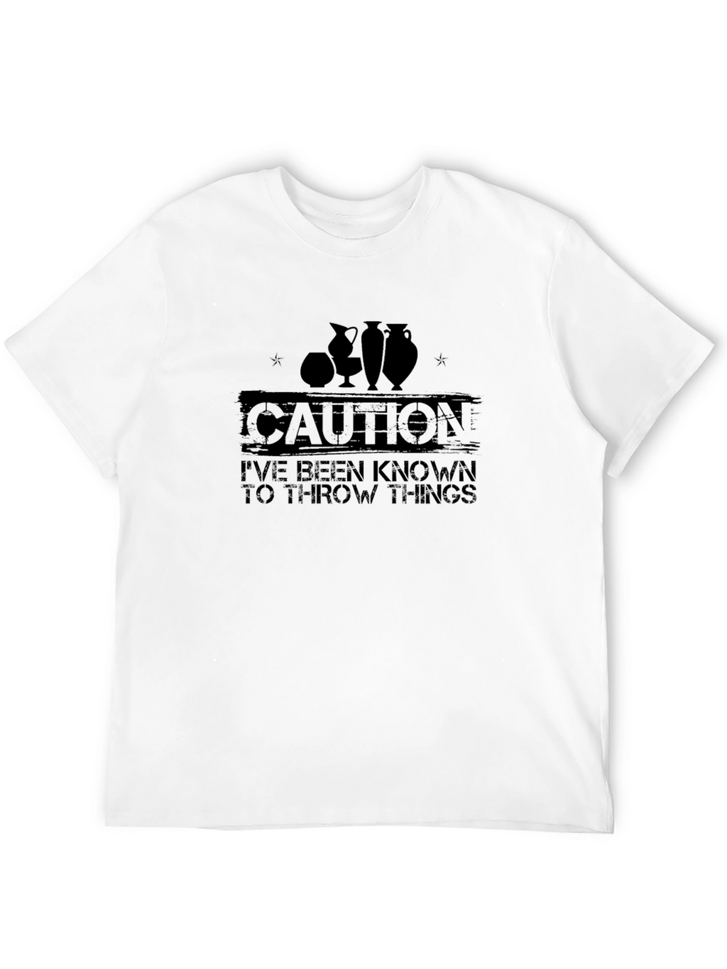 Caution: I Throw Things Pottery T-Shirt