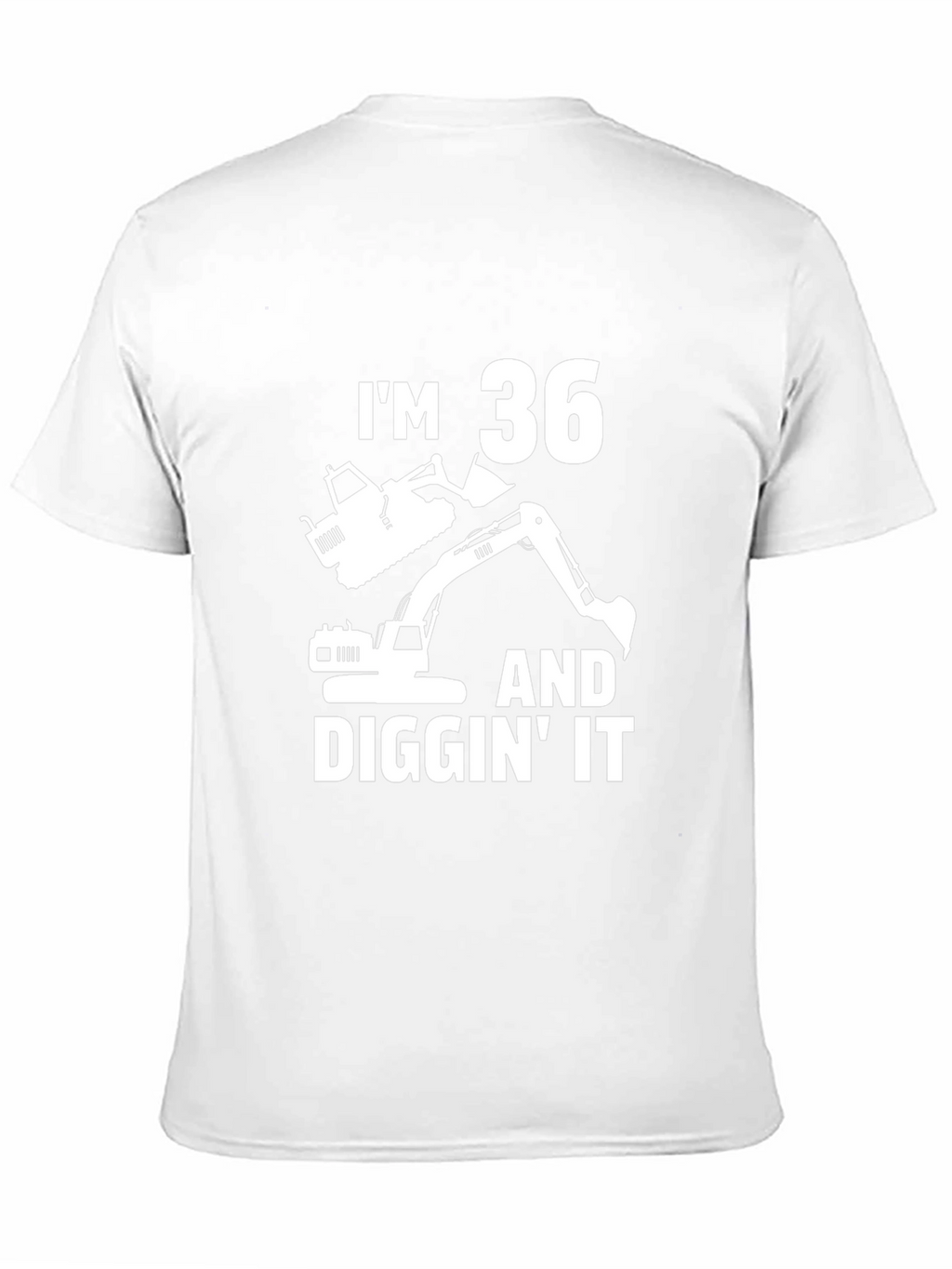 Im 36 And Diggin It Birthday T-Shirt