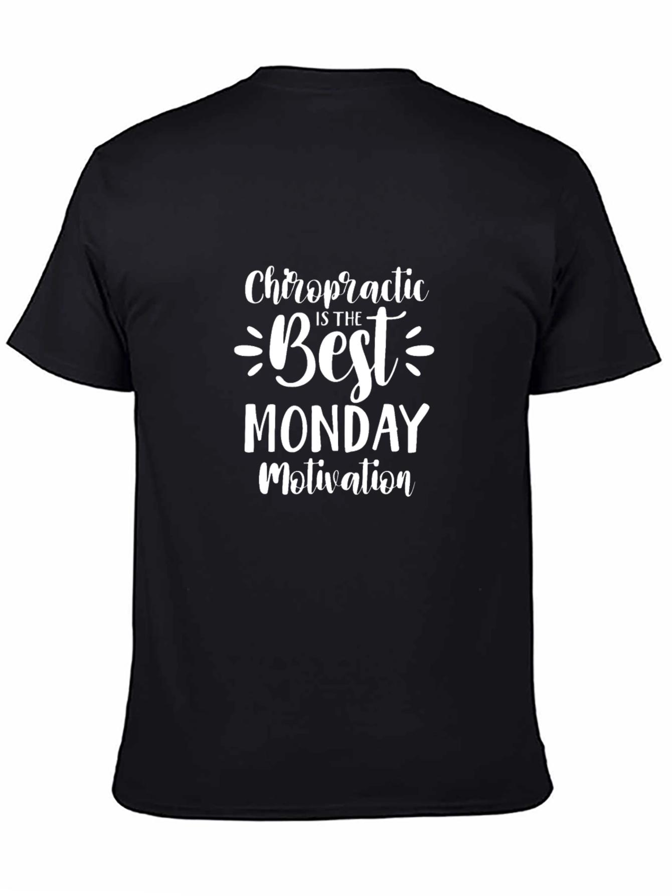 Chiropractic Monday Motivation Black Tee Shirt