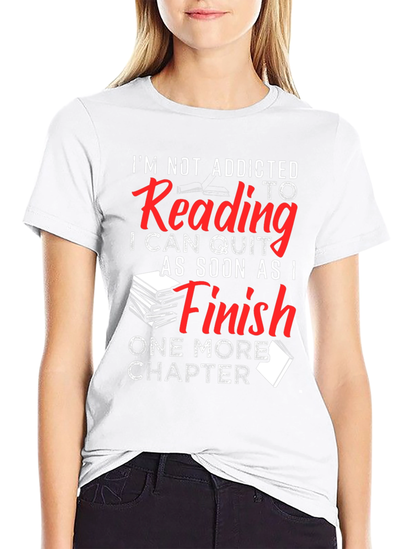 Funny Reading Addict T-Shirt: One More Chapter!