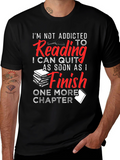 Funny Reading Addict T-Shirt: One More Chapter!