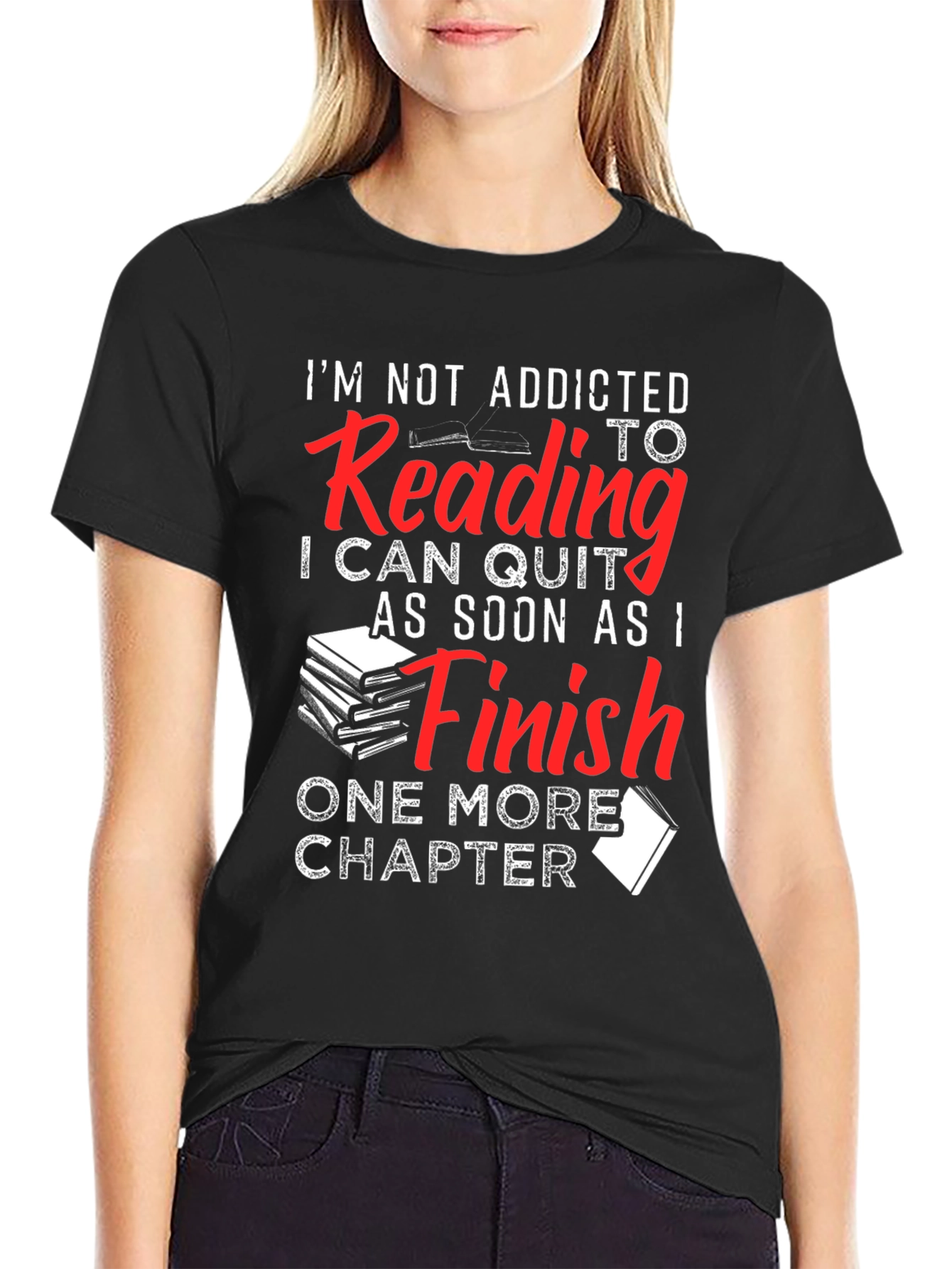 Funny Reading Addict T-Shirt: One More Chapter!