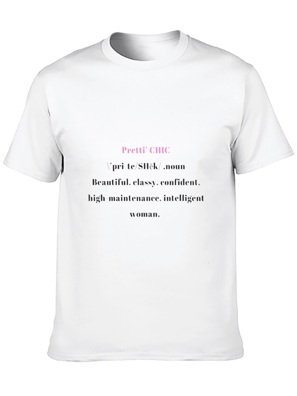 Pretti Chic Graphic Tee - Stylish Womens Definition T-Shirt