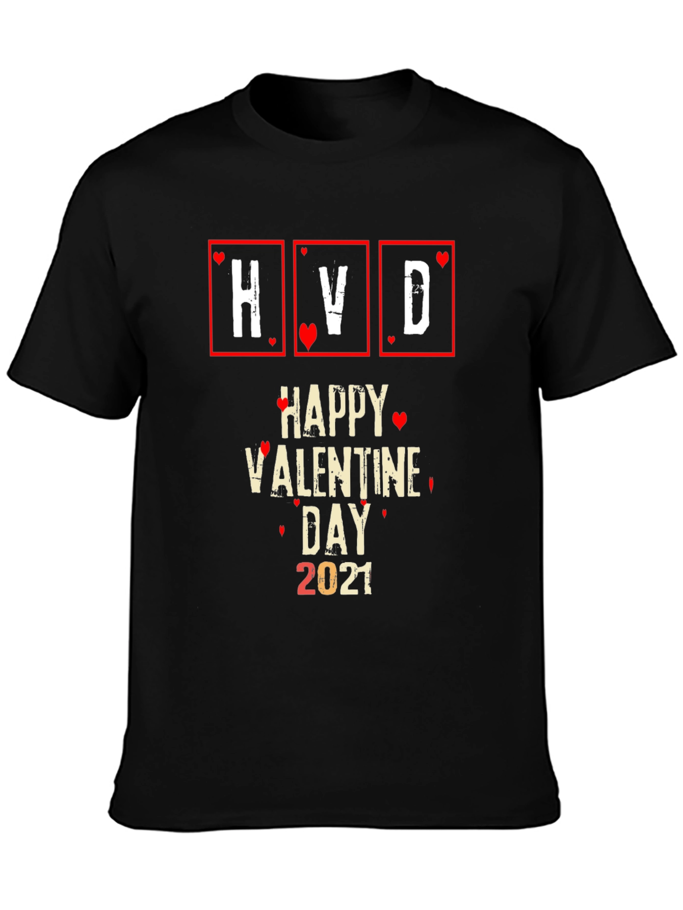 Happy Valentines Day 2021 Black T-Shirt