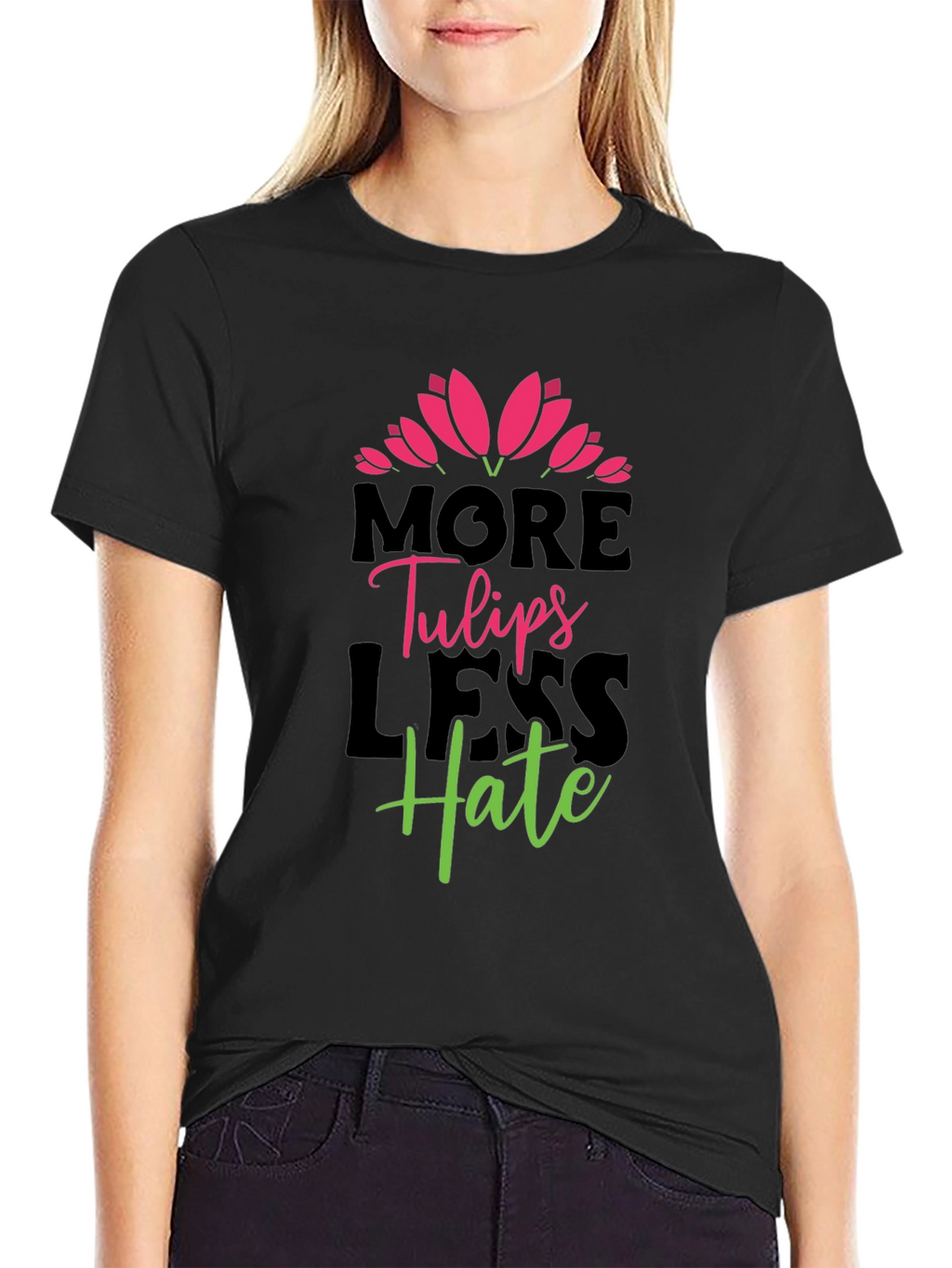 More Tulips Less Hate Graphic T-Shirt