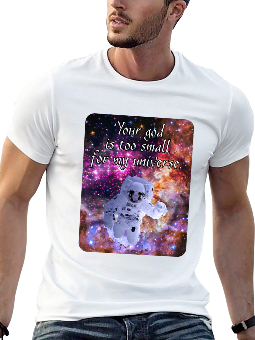 Cosmic Astronaut T-Shirt - Your God is Too Small