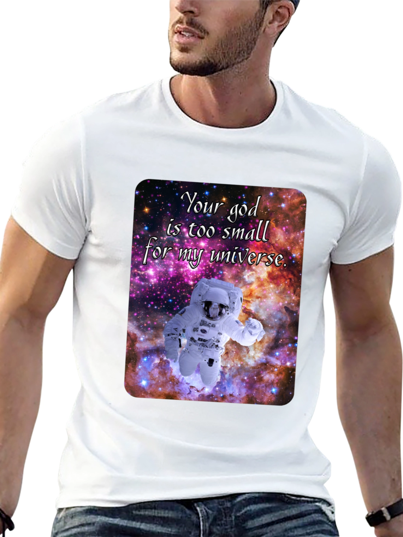 Cosmic Astronaut T-Shirt - Your God is Too Small