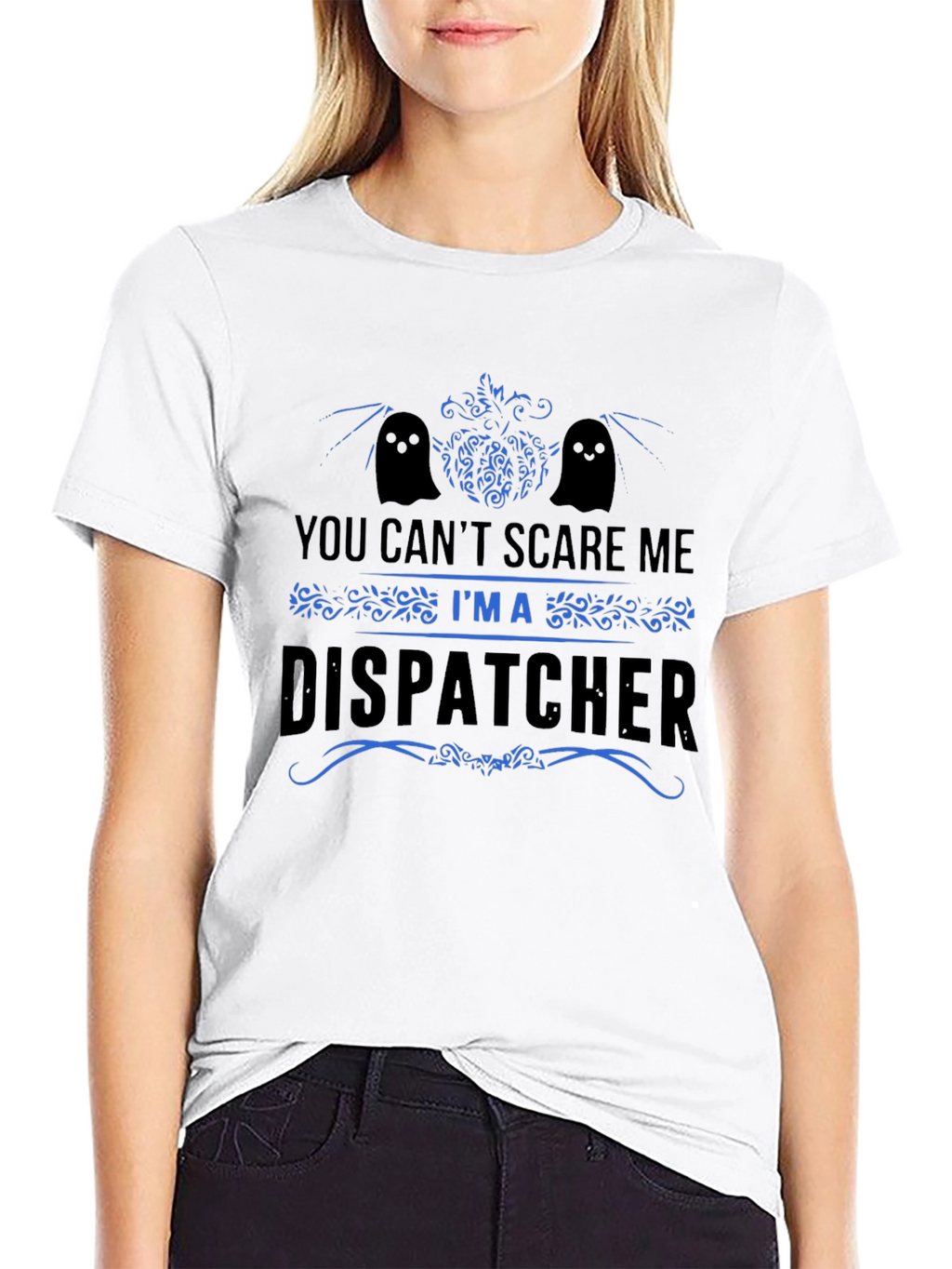 Dispatcher Halloween T-Shirt - You Cant Scare Me