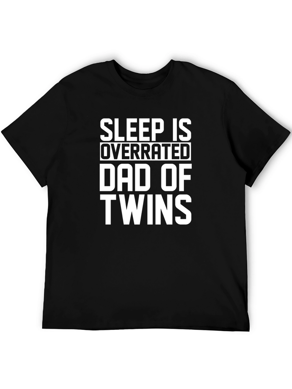 Dad of Twins Graphic T-Shirt - Sleep is Overrated