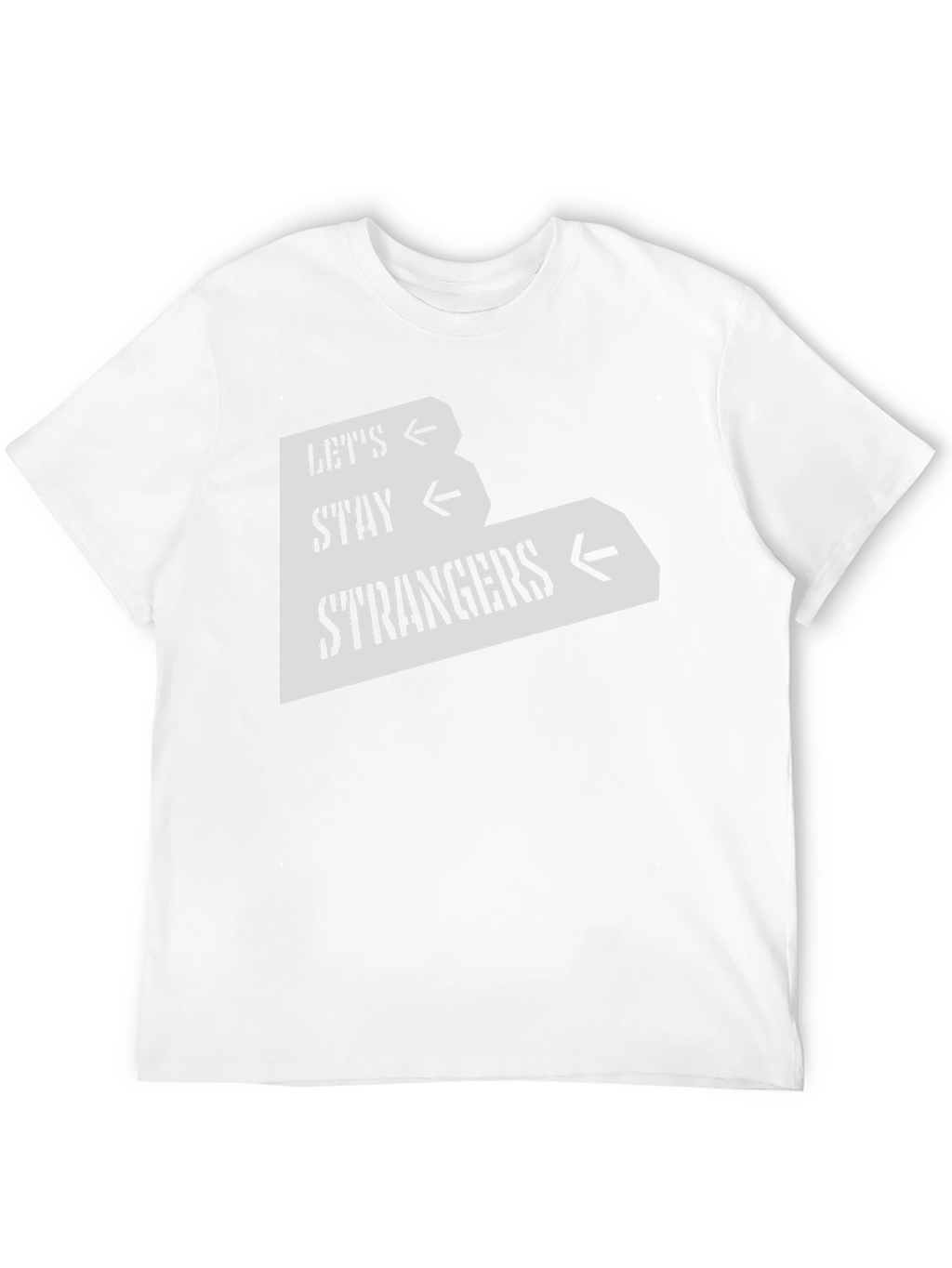 Lets Stay Strangers Black Graphic Tee