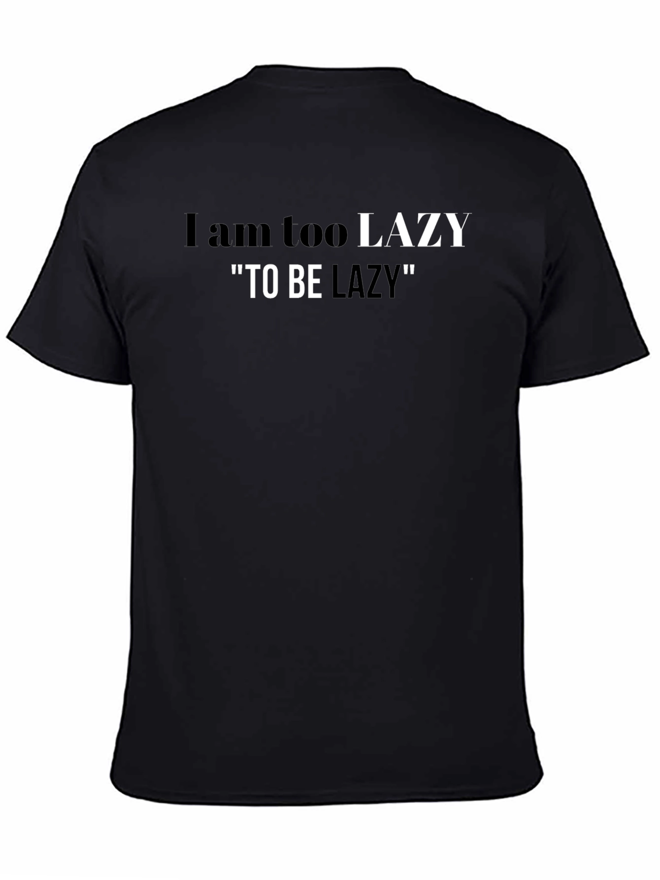 Funny Lazy Graphic T-Shirt