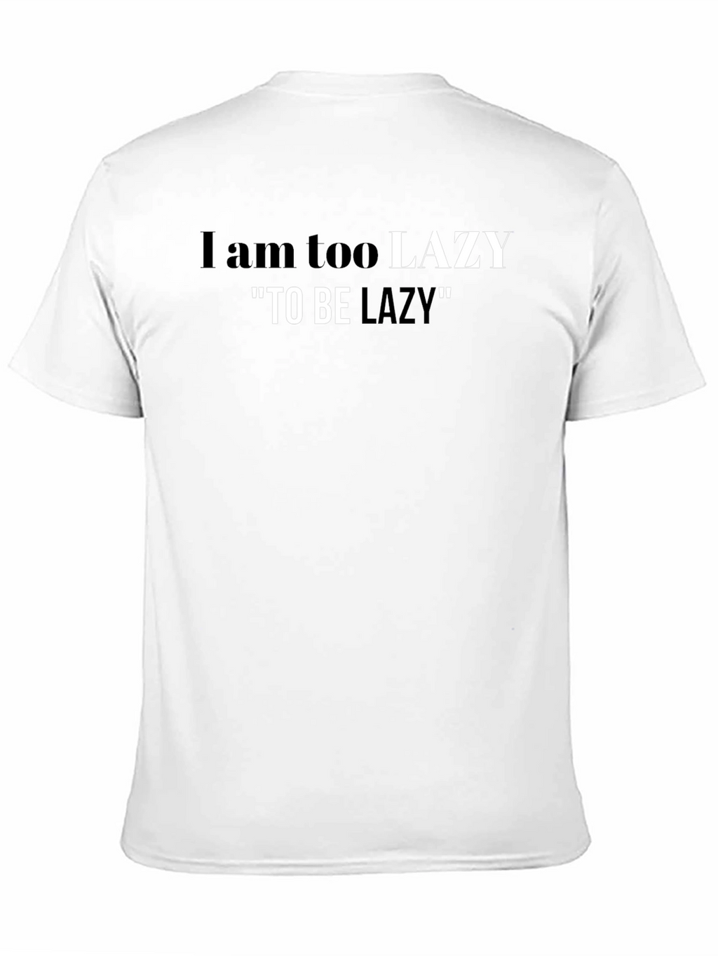 Funny Lazy Graphic T-Shirt