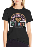 We Out Teachers T-Shirt Leopard Rainbow Design