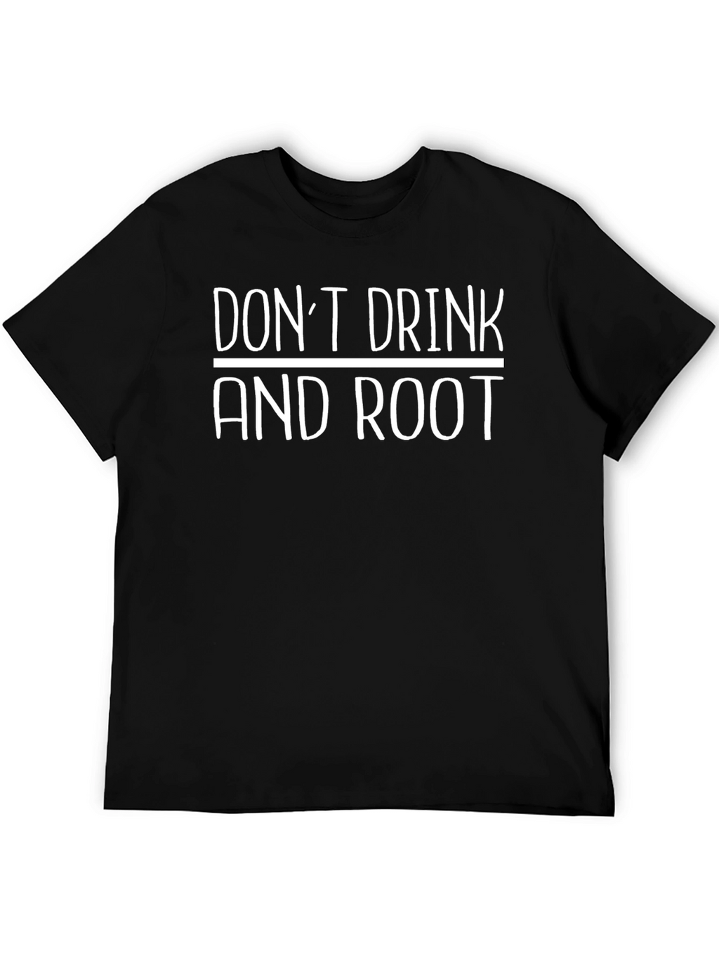 Dont Drink & Root Black Graphic Tee