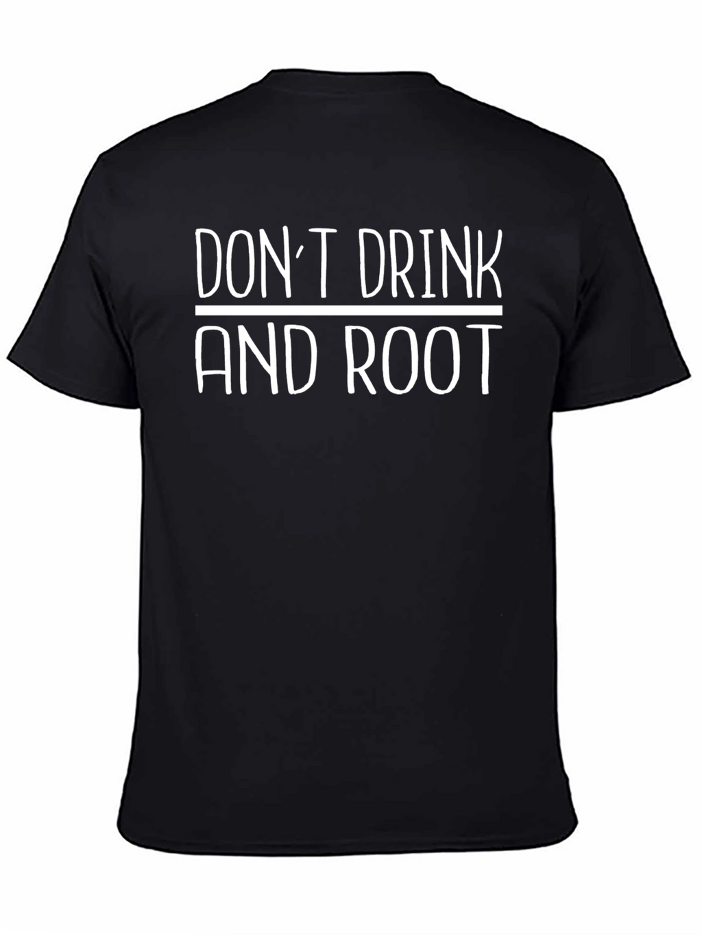 Dont Drink & Root Black Graphic Tee