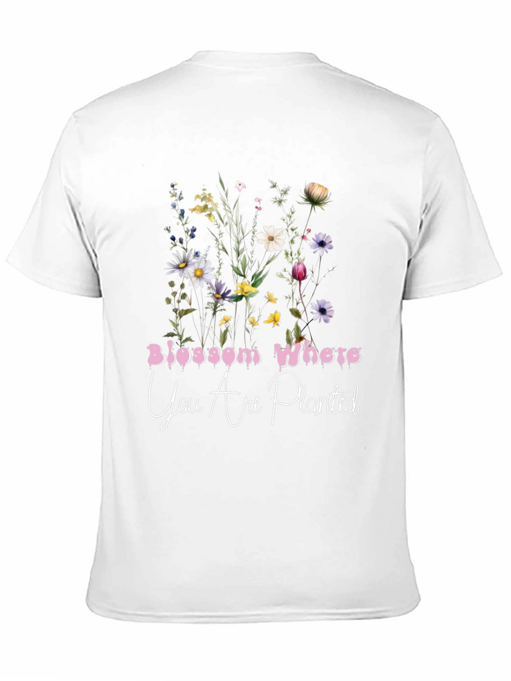 Floral Graphic Tee: Blossom Where You Are Planted