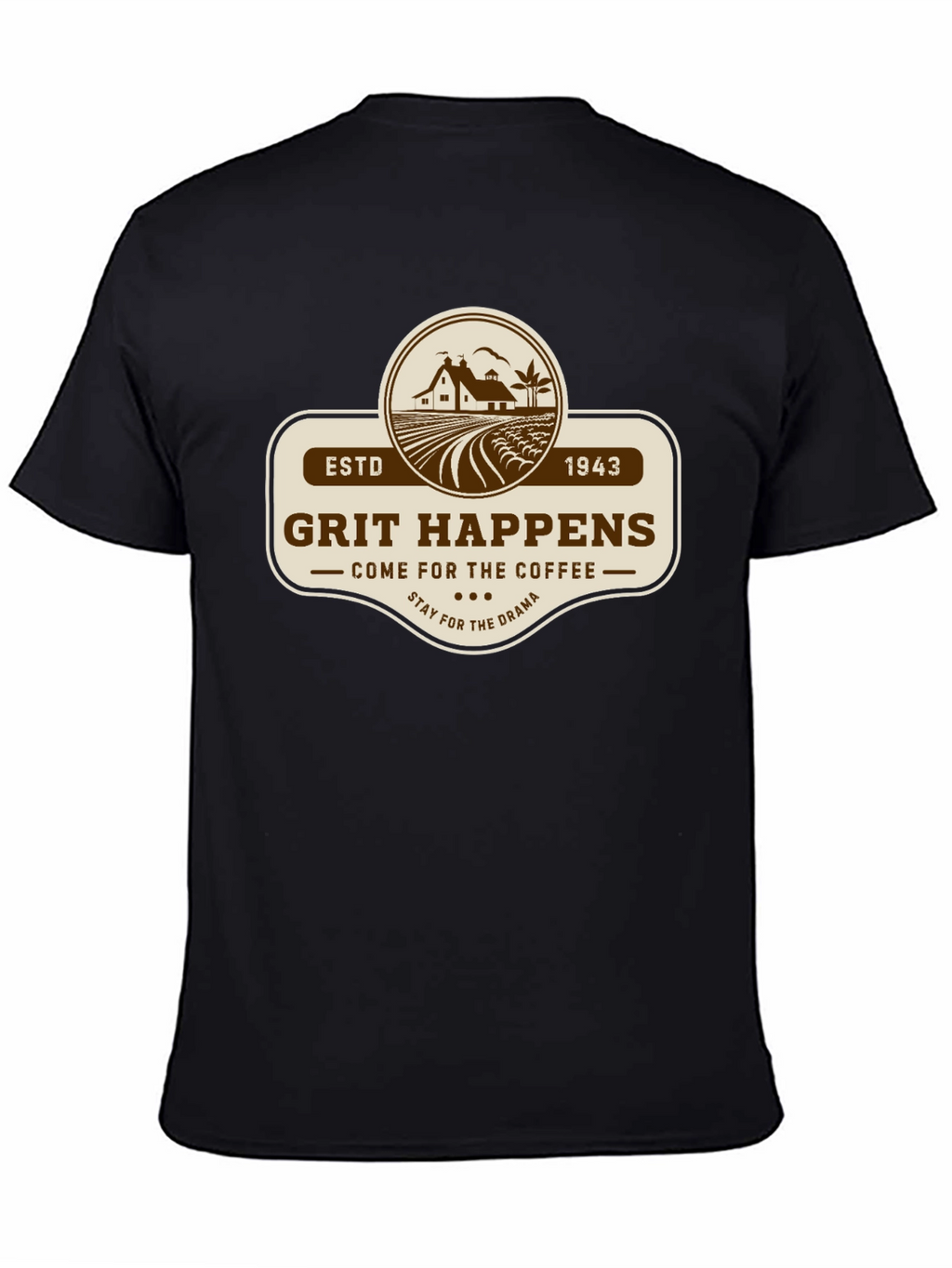 Grit Happens Coffee Drama Black T-Shirt