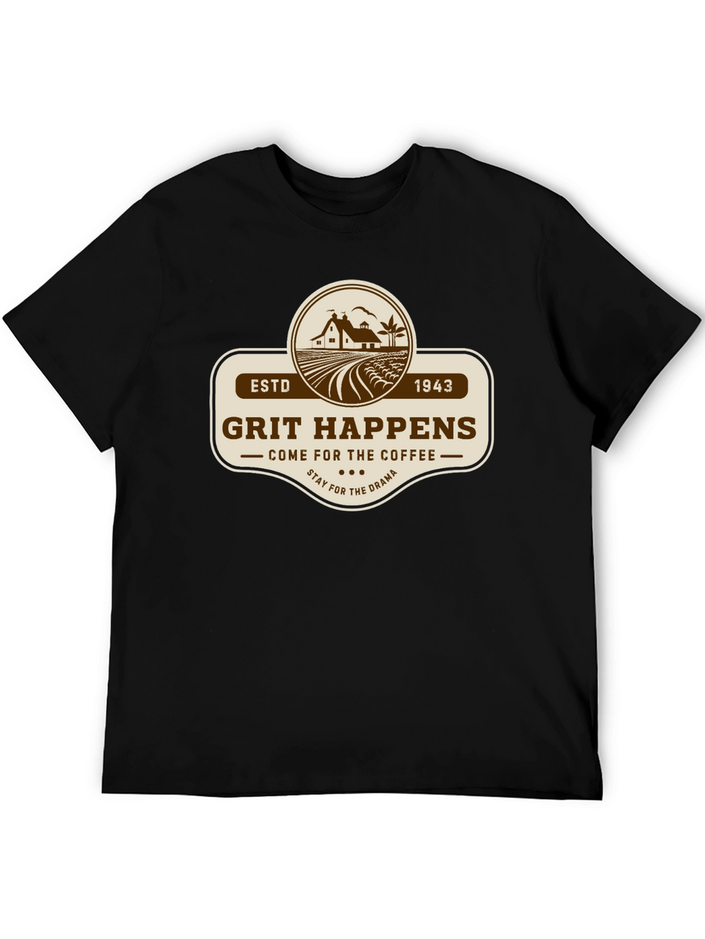 Grit Happens Coffee Drama Black T-Shirt