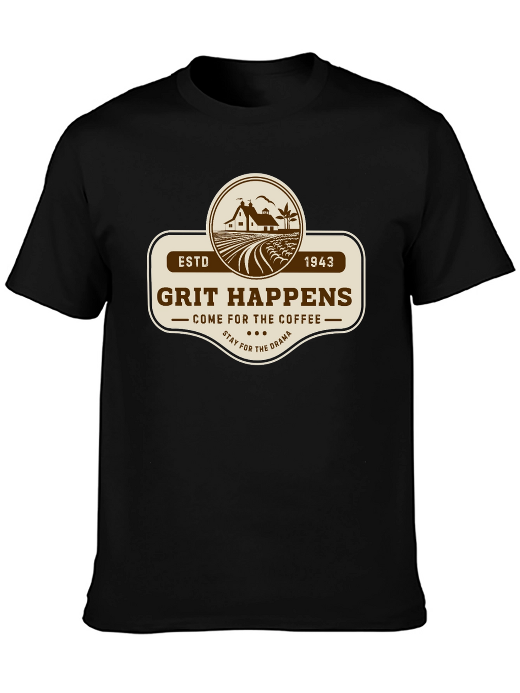 Grit Happens Coffee Drama Black T-Shirt