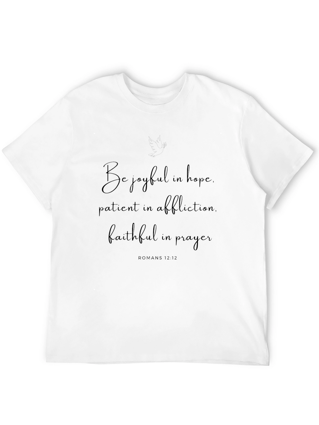 Faithful Romans 12:12 T-Shirt