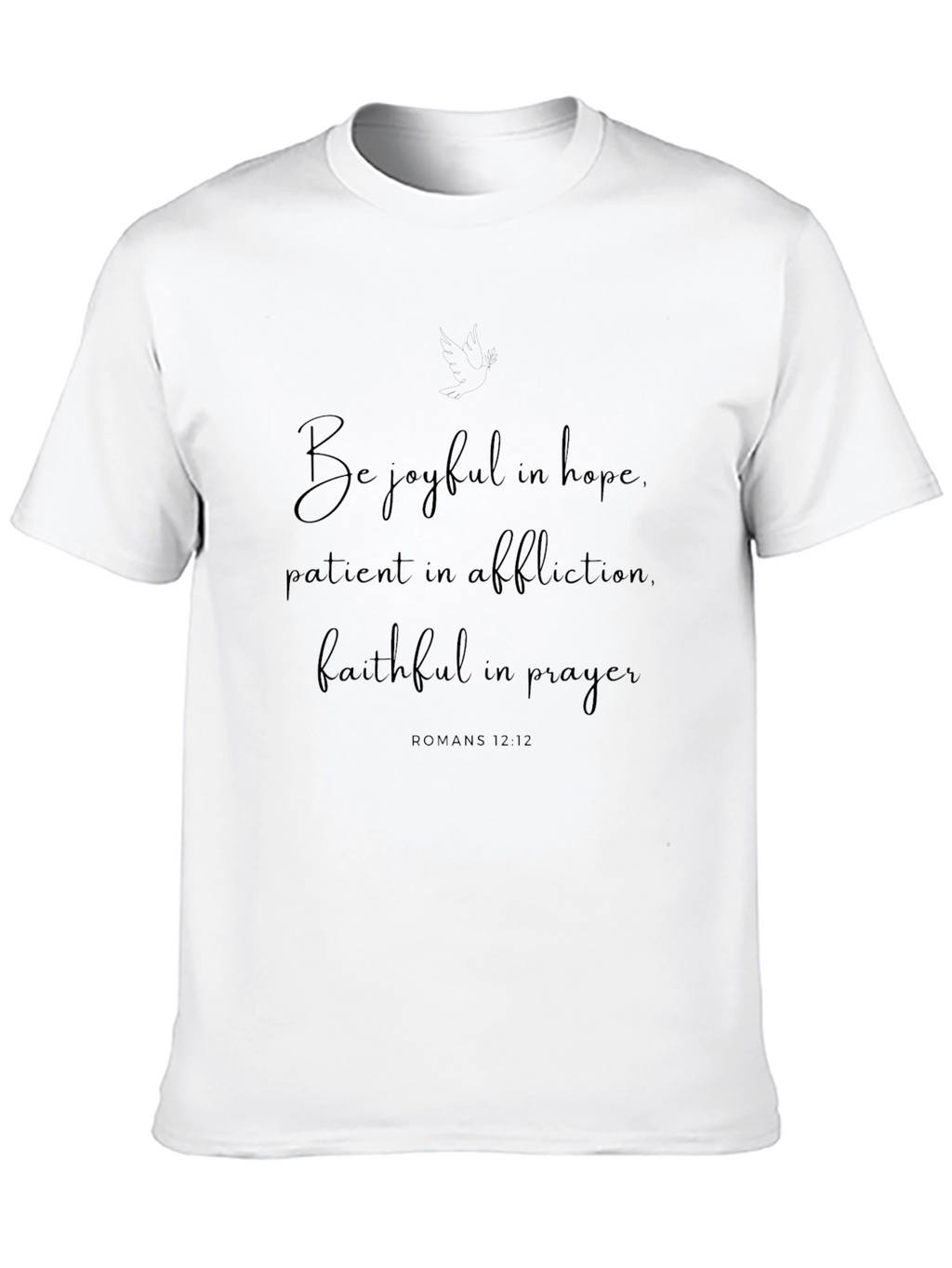 Faithful Romans 12:12 T-Shirt