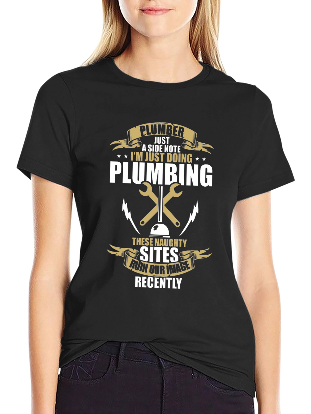 Funny Plumber T-Shirt - Naughty Sites Joke