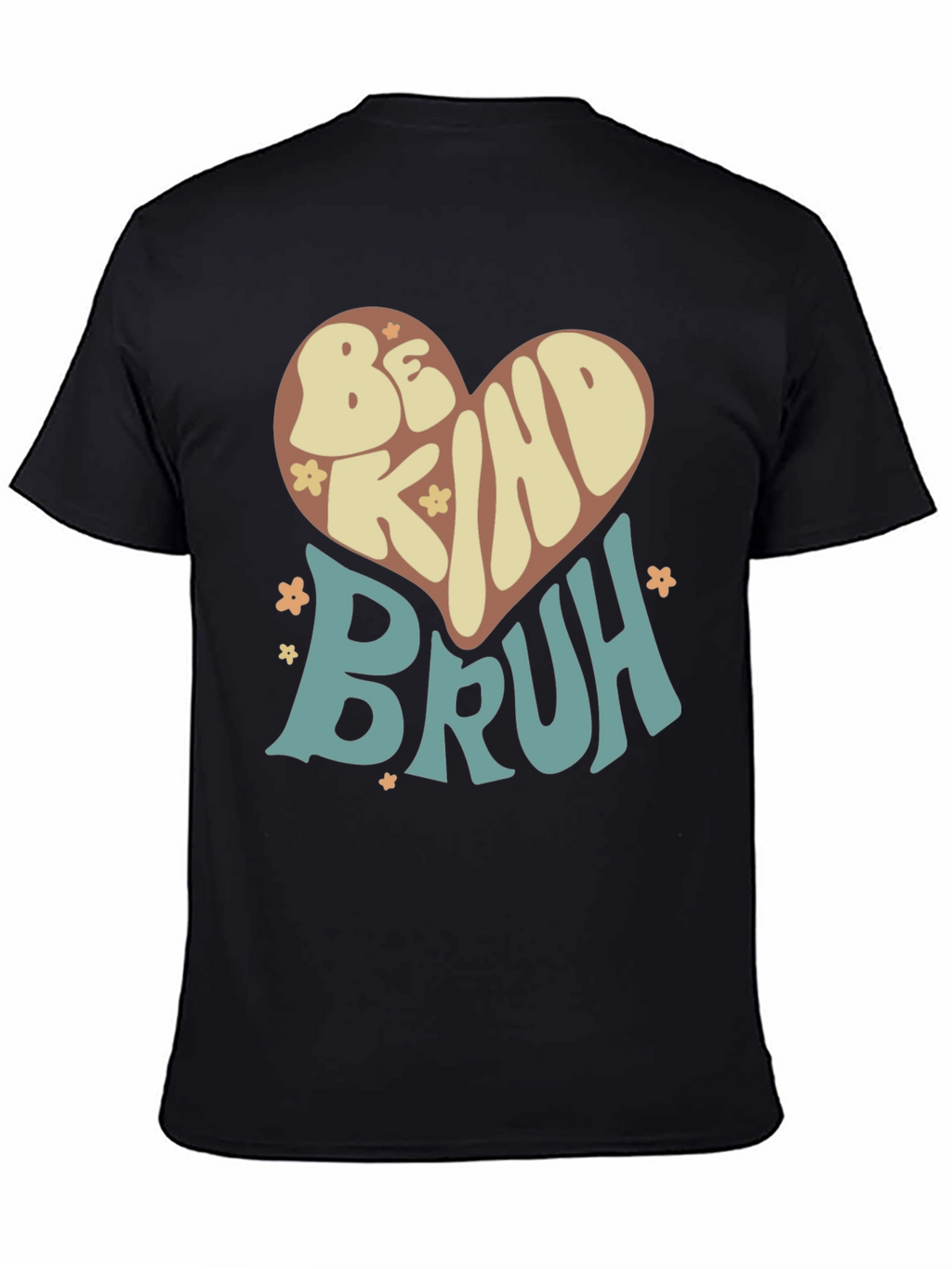 Be Kind Bruh Graphic T-Shirt