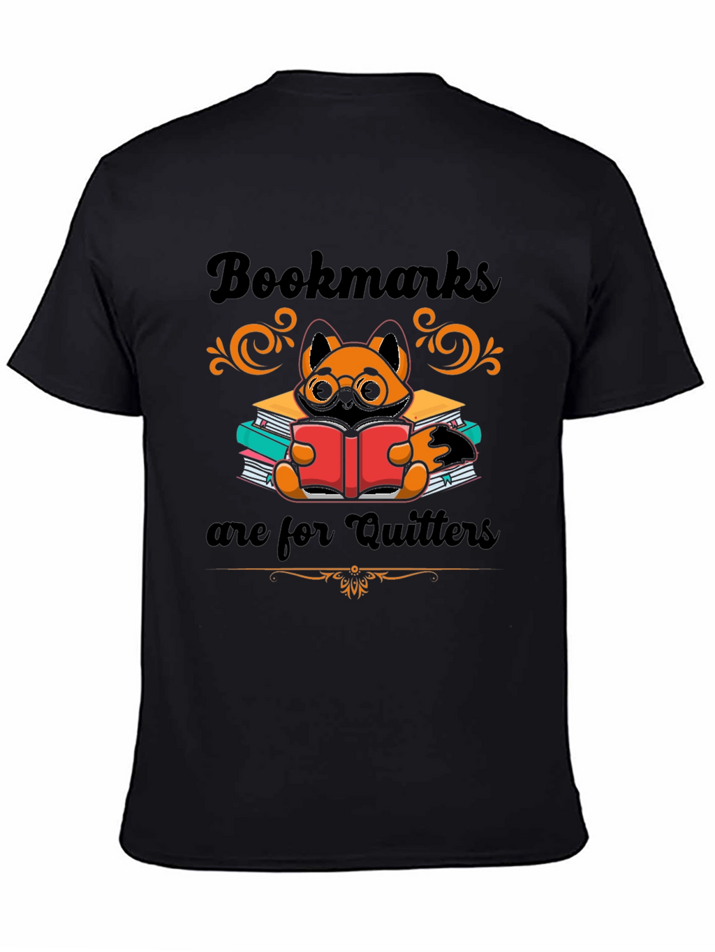 Bookmarks are for Quitters T-Shirt