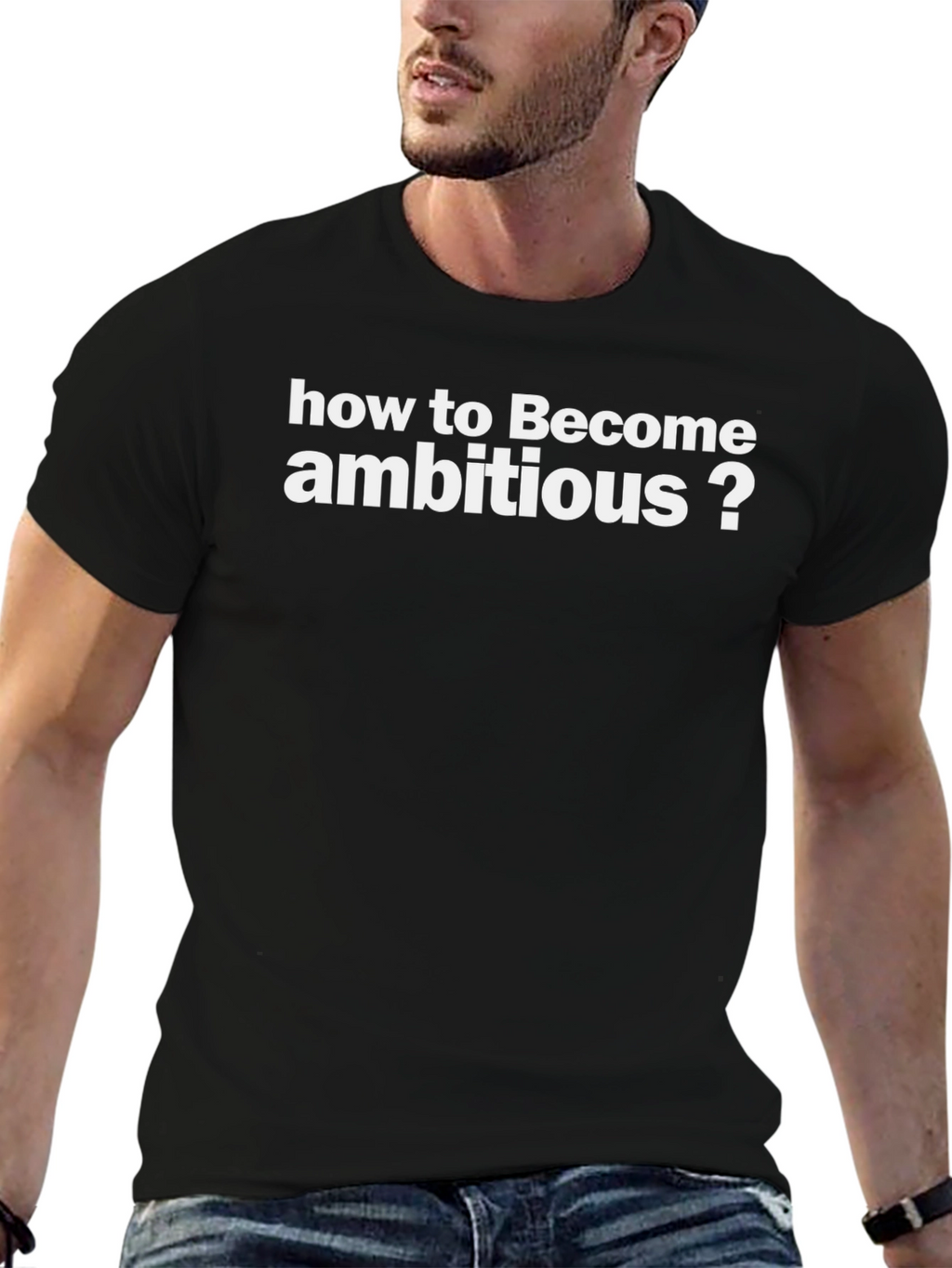 How to Become Ambitious? Black T-Shirt