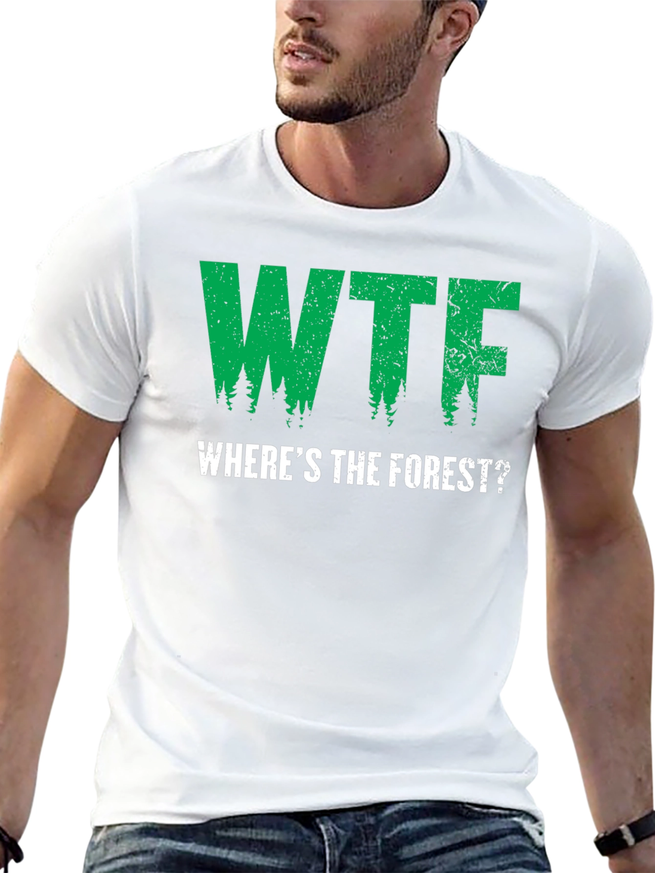 WTF Wheres The Forest? Graphic T-Shirt