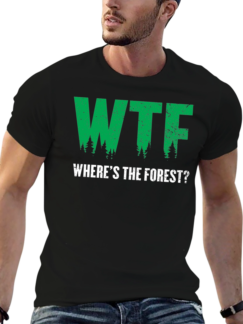 WTF Wheres The Forest? Graphic T-Shirt