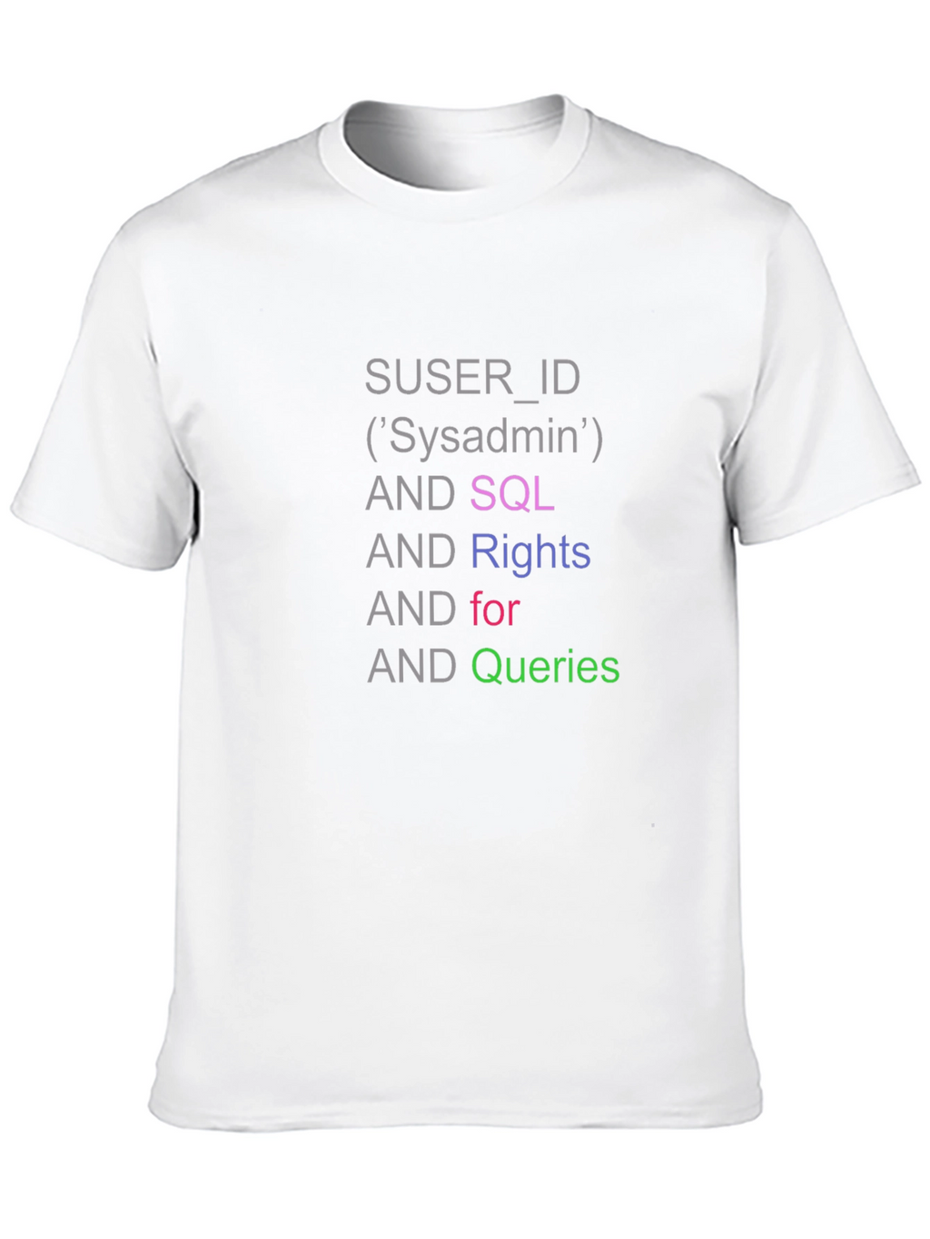 Sysadmin SQL Queries Black T-Shirt