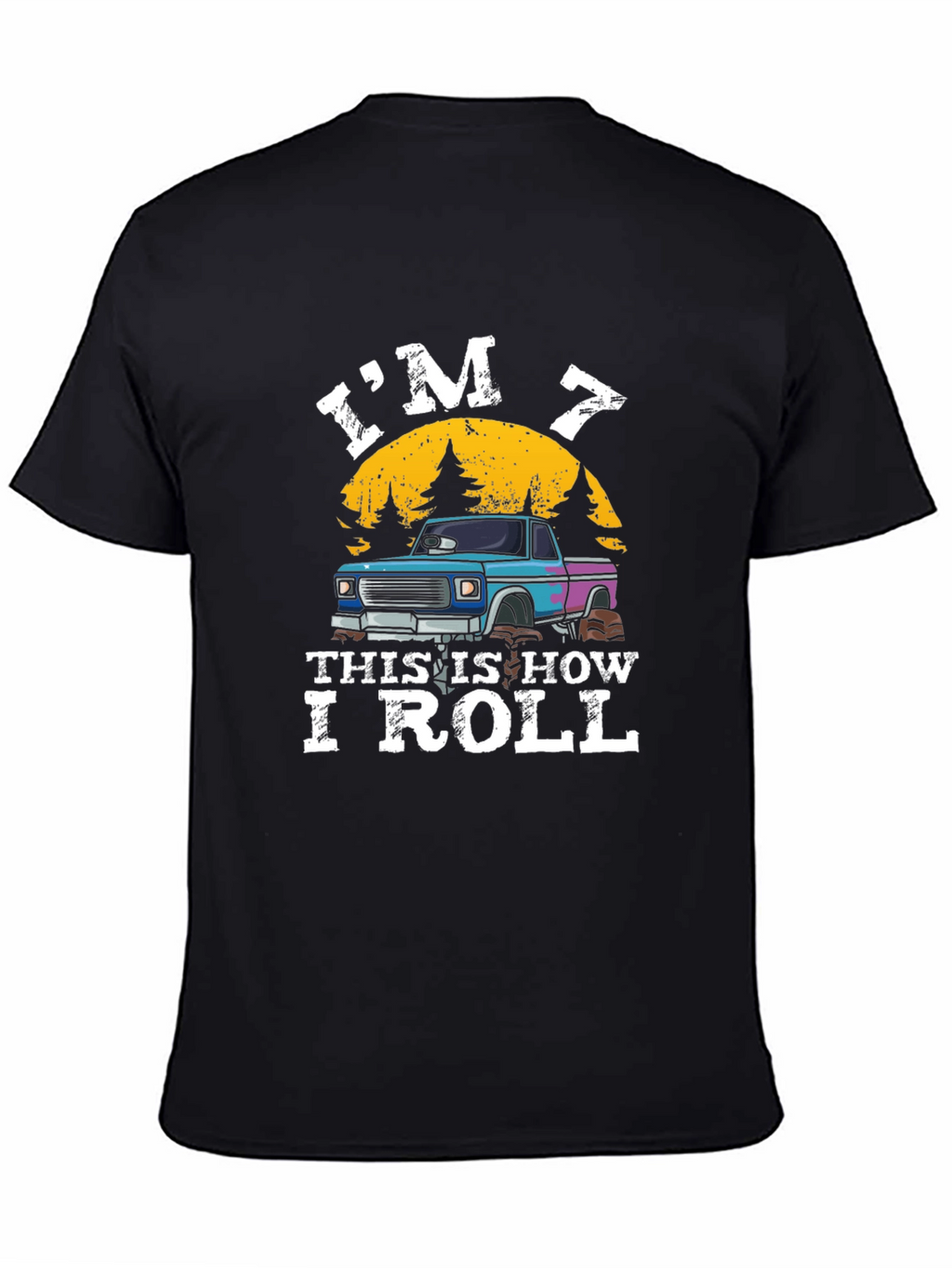 Im 7 This Is How I Roll T-Shirt