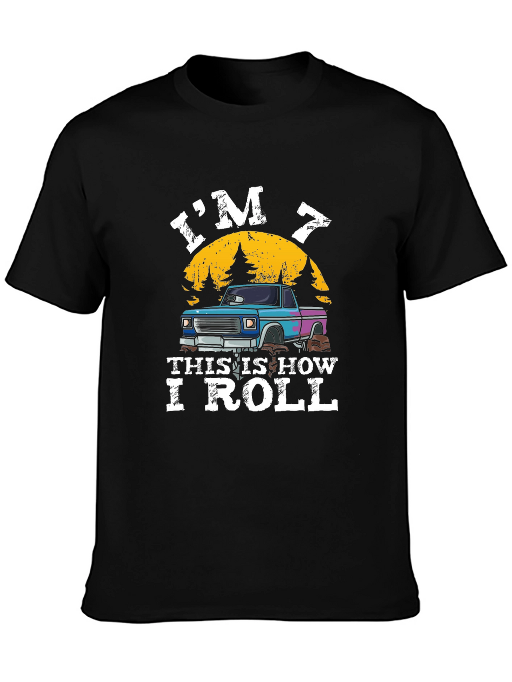 Im 7 This Is How I Roll T-Shirt