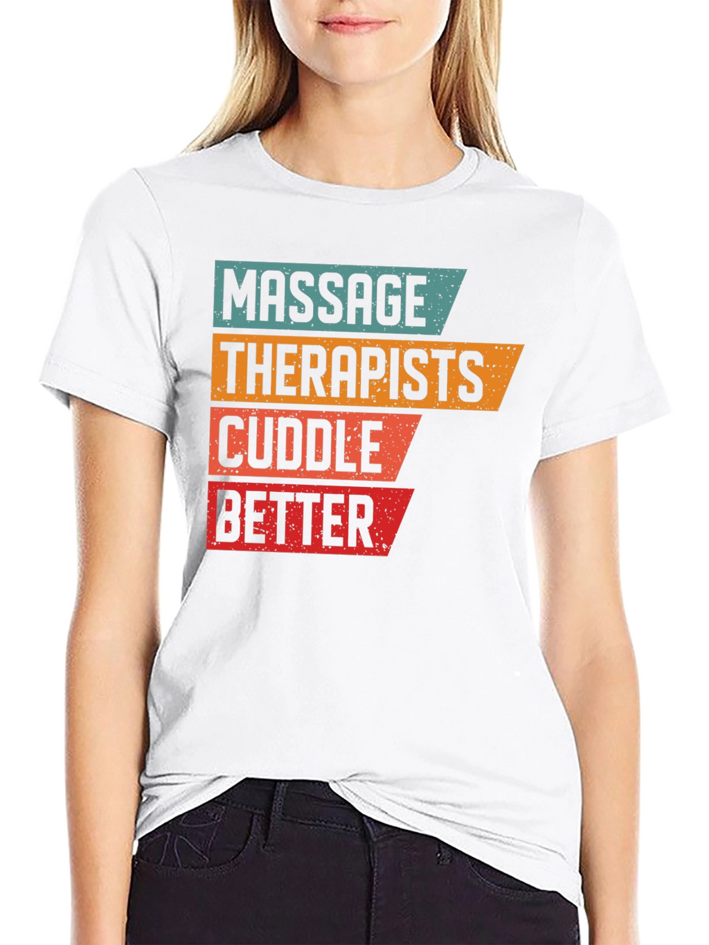 Massage Therapists Cuddle Better T-Shirt