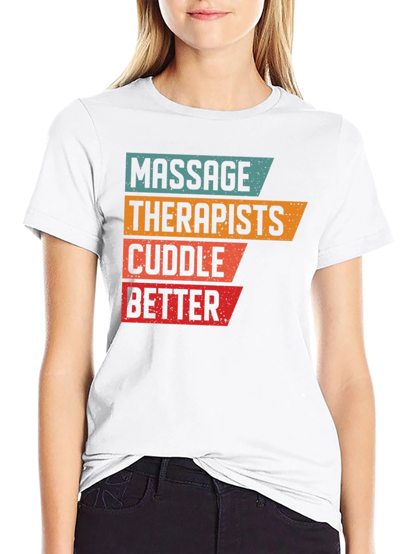 Massage Therapists Cuddle Better T-Shirt