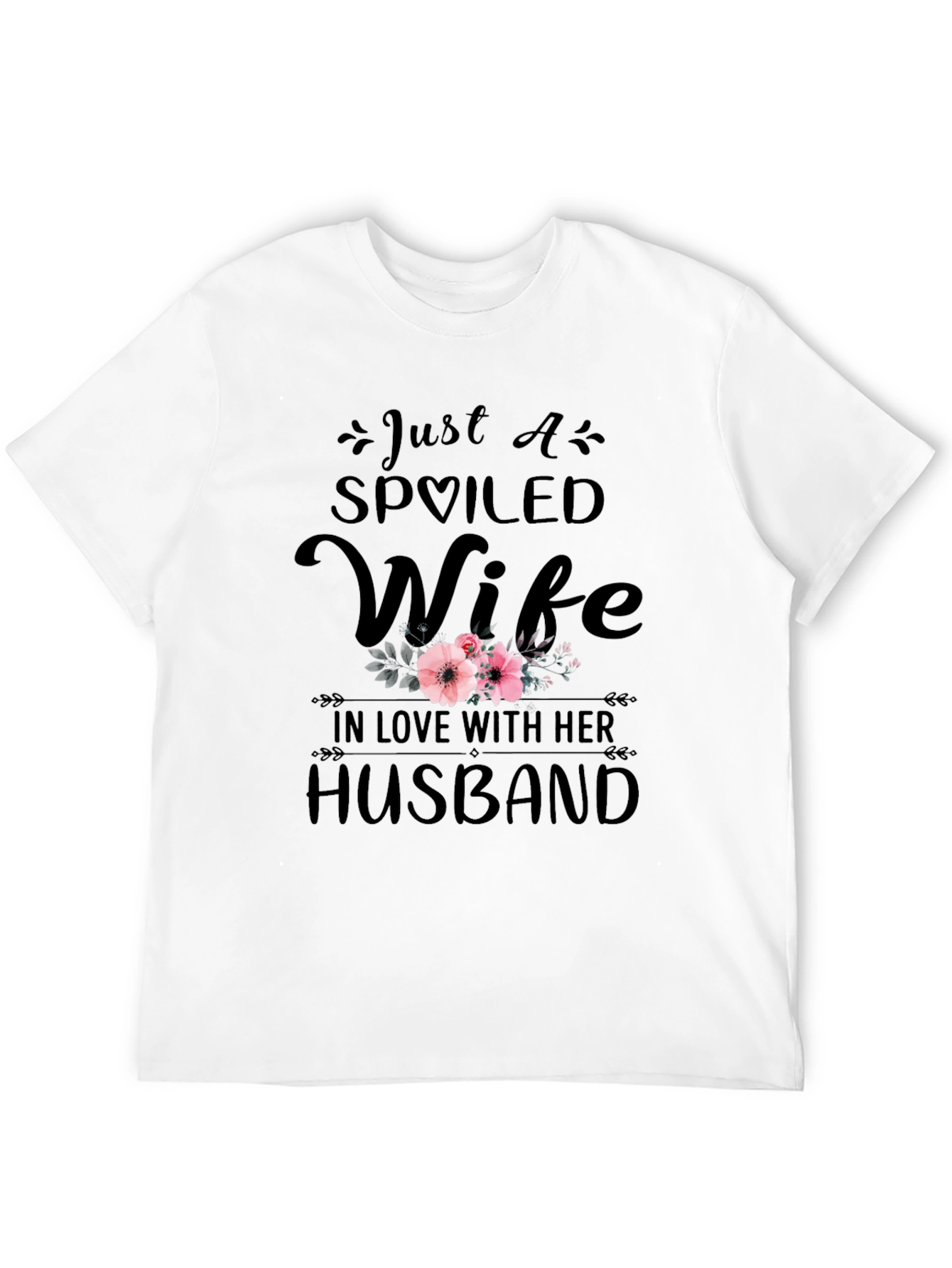 Spoiled Wife T-Shirt - Husband Love Tee