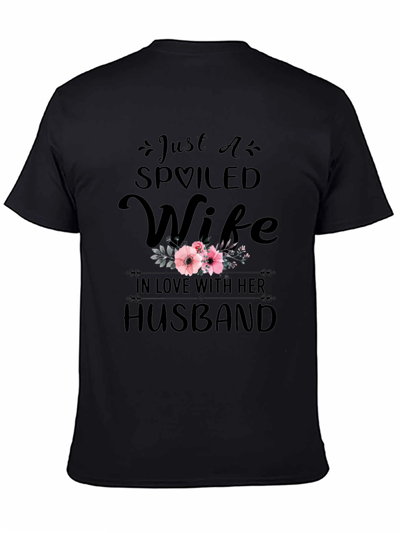 Spoiled Wife T-Shirt - Husband Love Tee