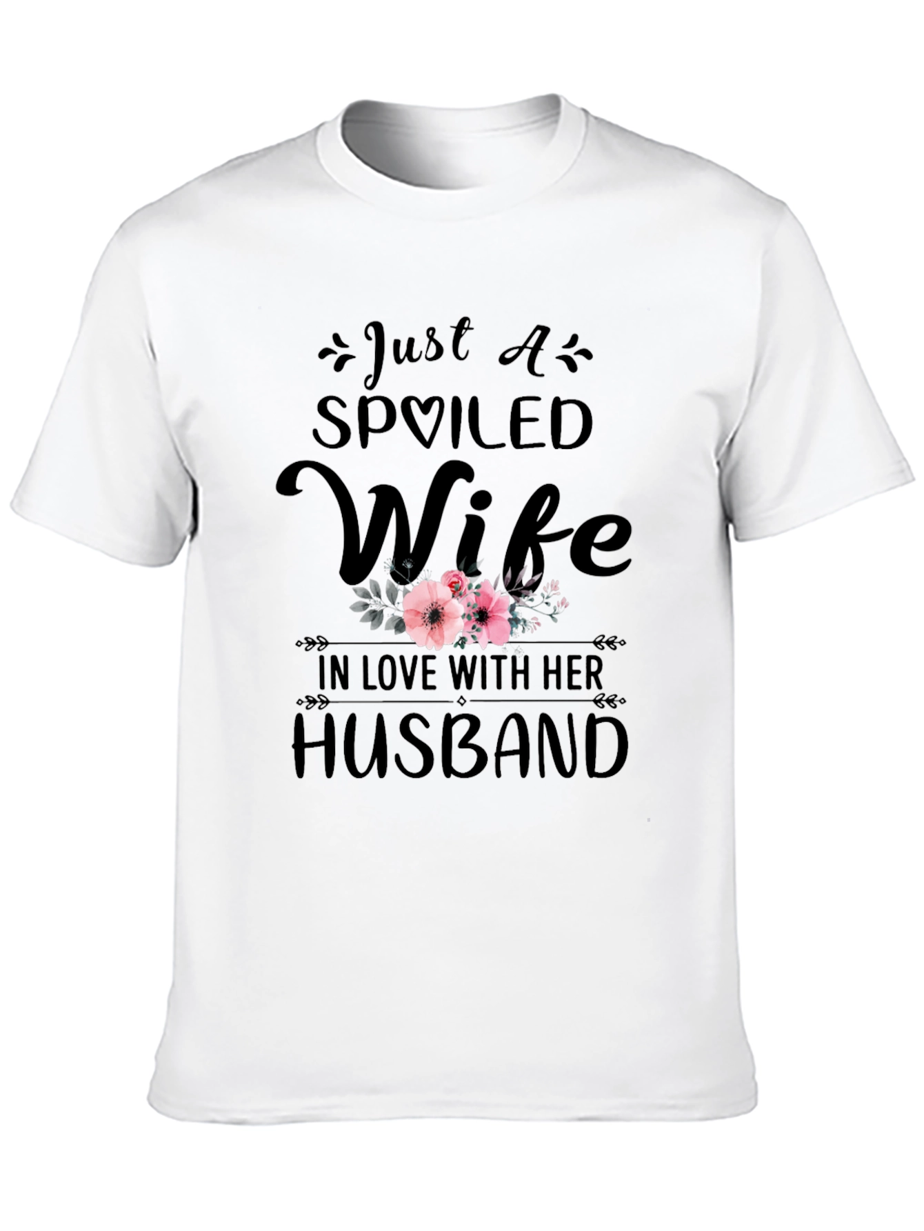 Spoiled Wife T-Shirt - Husband Love Tee
